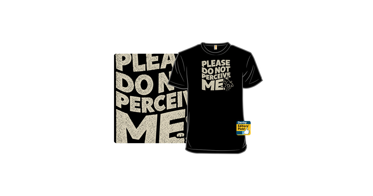 Do Not Perceive Me