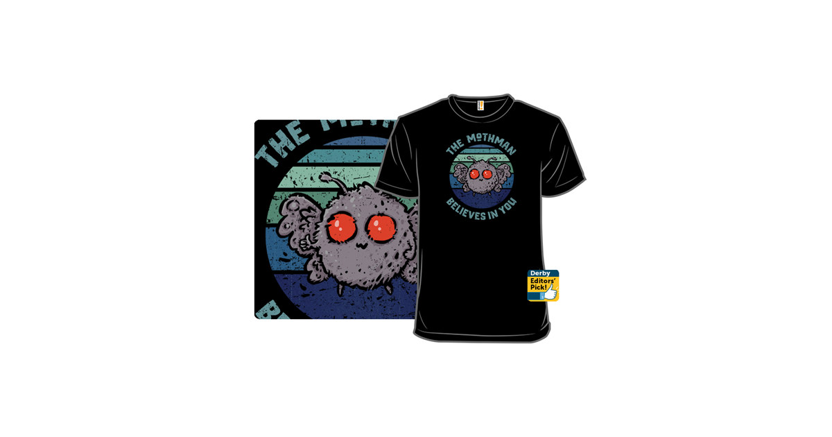 Mothman Believes In You