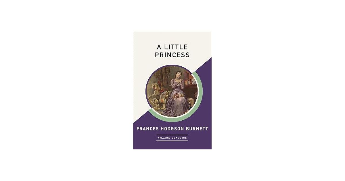 A Little Princess: AmazonClassics Edition